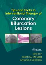 Tips and Tricks in Interventional Therapy of Coronary Bifurcation Lesions: Prevention and Treatment, Fourth Edition