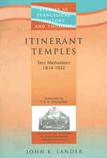 Itinerant Temples: Tent Methodism 1814-1832