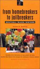 From Homebreakers to Jailbreakers: Southall Black Sisters