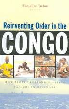 Reinventing Order in the Congo: How People Respond to State Failure in Kinshasa