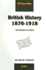 British History 1870-1918