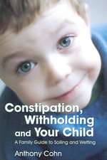 Constipation, Withholding and Your Child