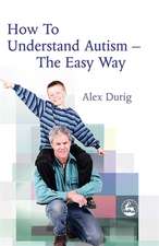 How to Understand Autism Easy Way