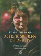 Life and Learning with Autistic Spectrum Diffability