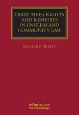 Directives: Rights and Remedies in English and Community Law