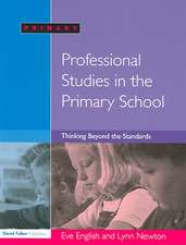 Professional Studies in the Primary School: Thinking Beyond the Standards