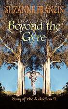 Beyond the Gyre [Song of the Arkafina #4]