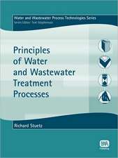 Principles of Water and Wastewater Treatment Processes