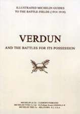 BYGONE PILGRIMAGE. VERDUN and the Battles for its Possession An Illustrated Guide to the Battlefields 1914-1918.