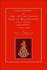 History of the 1/4th Battalion, Duke of Wellington OS (West Riding) Regiment 1914-1919: A Narrative and Diary of Peronal Experiences with the C.I.V Battery (Honourable Artillery Company) in South Africa.