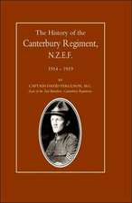 History of the Canterbury Regiment. N.Z.E.F. 1914-1919