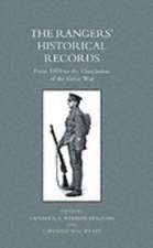 Rangers O Historical Records from 1859 to the Conclusion of the Great War: Now the 1st Battalion Duke of Cornwall's Light Infantry, from the Formation of the Regiment