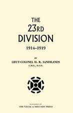 The Twenty-Third Division 1914-1919: War Office Pamphlet No 14; German Rocket, Gun and Mortar Ammunition