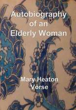 Autobiography of an Elderly Woman: In Large Print for Easy Reading