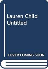 CHILD LAUREN: LAUREN CHILD UNTITLED