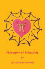 PHILOSOPHY OF FRIENDSHIP