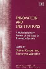 Innovation and Institutions – A Multidisciplinary Review of the Study of Innovation Systems