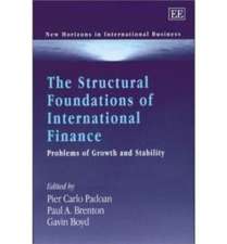 The Structural Foundations of International Fina – Problems of Growth and Stability