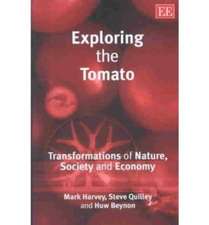 Exploring the Tomato – Transformations of Nature, Society and Economy