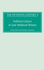 The Fifteenth Century IV – Political Culture in Late Medieval Britain