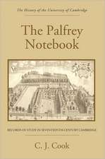 The Palfrey Notebook – Records of Study in Seventeenth–Century Cambridge