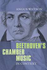 Beethoven`s Chamber Music in Context