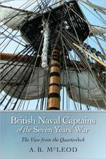 British Naval Captains of the Seven Years` War – The View from the Quarterdeck