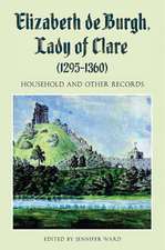 Elizabeth de Burgh, Lady of Clare (1295–1360) – Household and Other Records