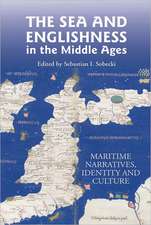 The Sea and Englishness in the Middle Ages – Maritime Narratives, Identity and Culture