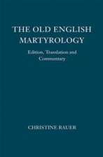 The Old English Martyrology – Edition, Translation and Commentary