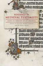 Readings in Medieval Textuality – Essays in Honour of A.C. Spearing