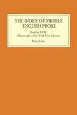 The Index of Middle English Prose: Handlist XXIV – Manuscripts in New York City Libraries