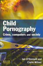 Child Pornography: Crime, Computers and Society