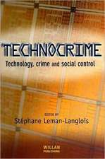 Technocrime: Technology, Crime and Social Control