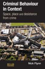 Criminal Behaviour in Context: Space, Place and Desistance from Crime