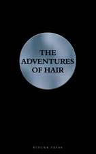 The Adventures of Hair