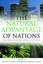 The Natural Advantage of Nations: Business Opportunities, Innovations and Governance in the 21st Century