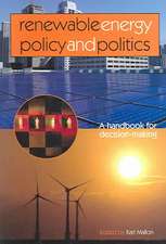 Renewable Energy Policy and Politics: A handbook for decision-making