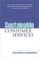 Sustainable Consumer Services: Business Solutions for Household Markets