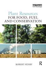 Plant Resources for Food, Fuel and Conservation