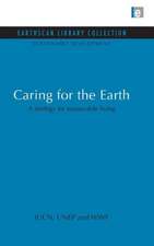 Caring for the Earth: A strategy for sustainable living