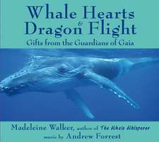 Whale Hearts and Dragon Flight: Gifts from the Guardians of Gaia