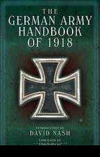 The German Army Handbook of 1918: The 13th & 14th Battalions York & Lancaster Regiment