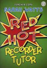 Red Hot Recorder Tutor 1 - Teacher Copy