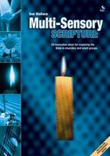 Multi-sensory Scripture