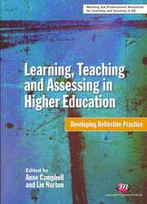 Learning, Teaching and Assessing in Higher Education: Developing Reflective Practice