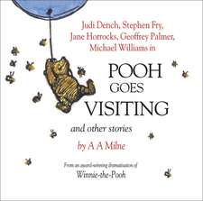 Milne, A: Winnie the Pooh: Pooh Goes Visiting and Other Stor