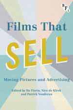 Films that Sell: Moving Pictures and Advertising