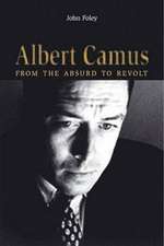 Albert Camus: From the Absurd to Revolt