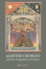 Aleister Crowley and the Temptation of Politics